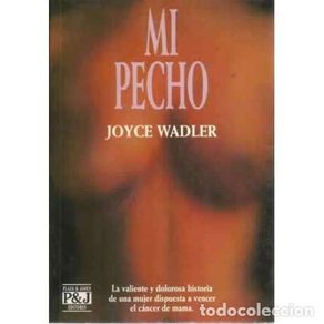 Libros: MI PECHO - Wadler, Joyce Judith